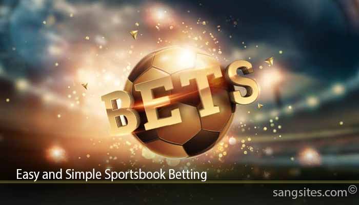 Easy and Simple Sportsbook Betting